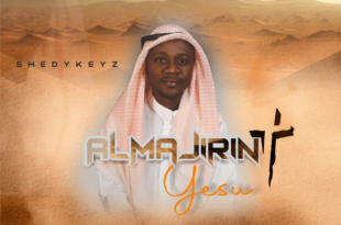 Shedykeyz, Almajirin yesu